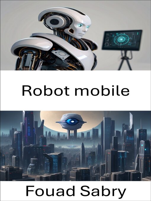 Title details for Robot mobile by Fouad Sabry - Available